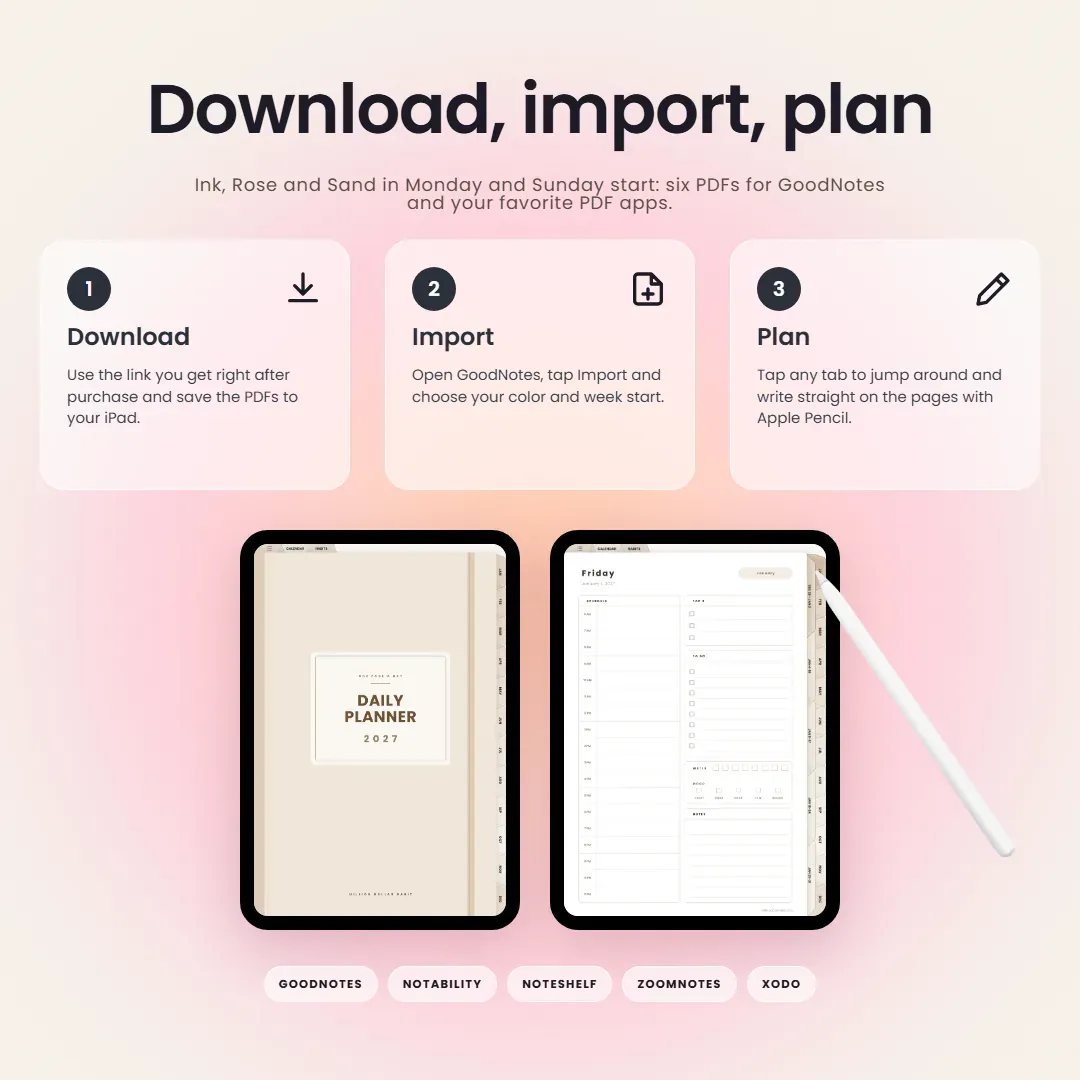 2027 Daily Planner: Download, import, plan, with six PDFs in Ink, Rose and Sand, Monday and Sunday start